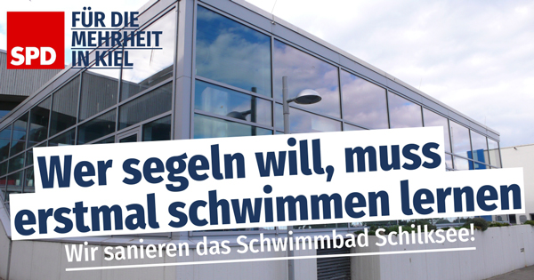 Schwimmhalle Schilksee: Wer segeln will, muss erstmal schwimmen lernen. Wir sanieren das Schwimmbad Schilksee
