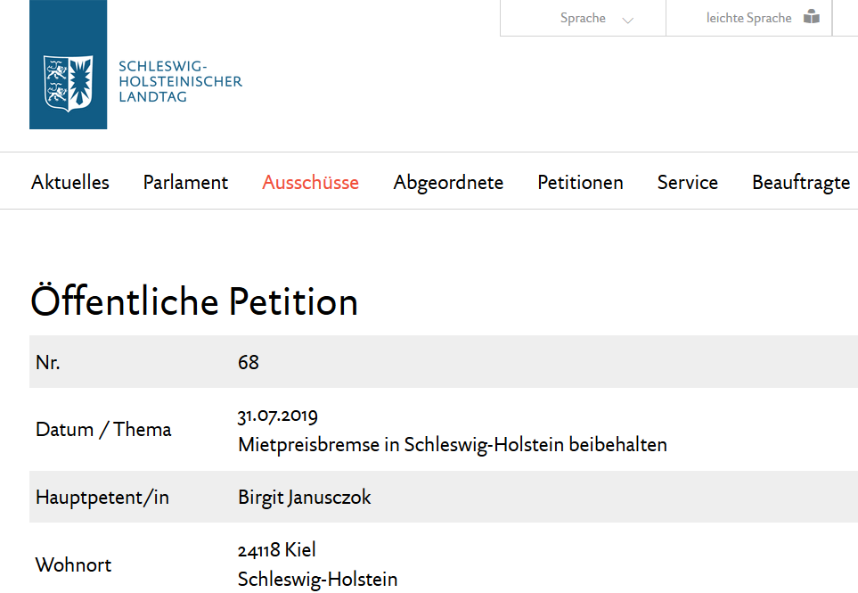 Öffentliche Petition Nr.68. 31.07.2019. Mietpreisbremse in Schleswig-Holstein beibehalten Hauptpetentin: Birgit Janusczok. Wohnort: 24118 Kiel, Schleswig-Holstein