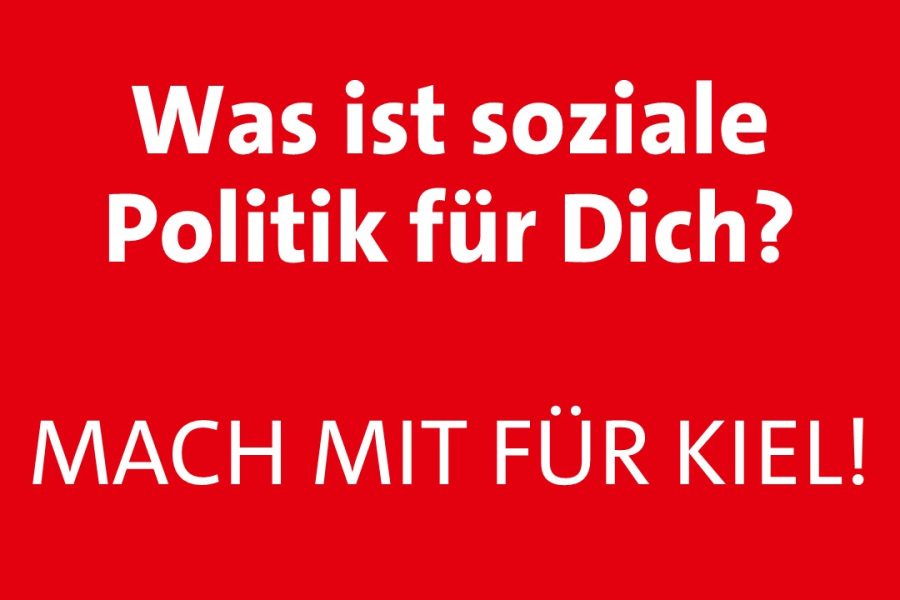 Was ist soziale Politik für Dich? Mach mit für Kiel